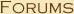 Forums